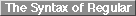 The Syntax of Regular
