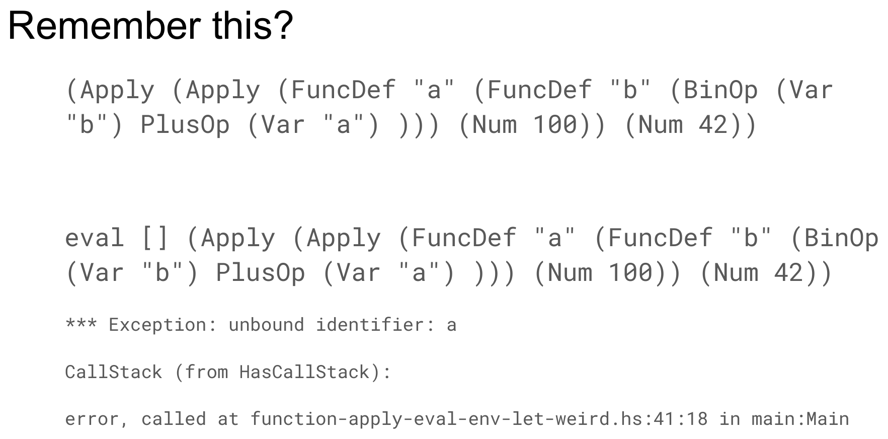A slide titled "Remember this?" showing eval [] (Apply (Apply (FuncDef 